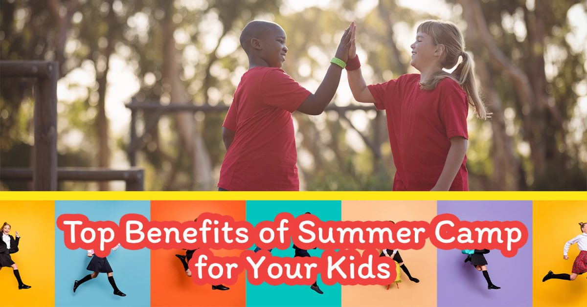 Top Benefits of Summer Camp for Your Kids - Epic Kids